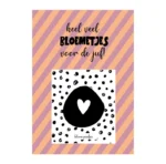 Kaart A6 incl. Bloemzaadjes | Heel Veel Bloemetjes Voor De Juf