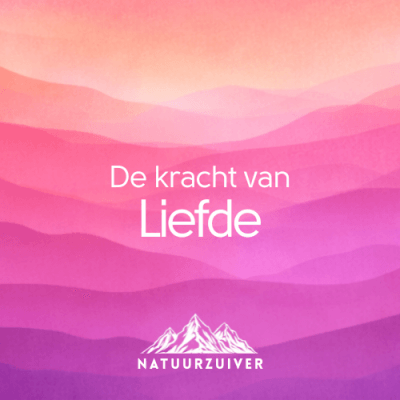 De Kracht van Liefde