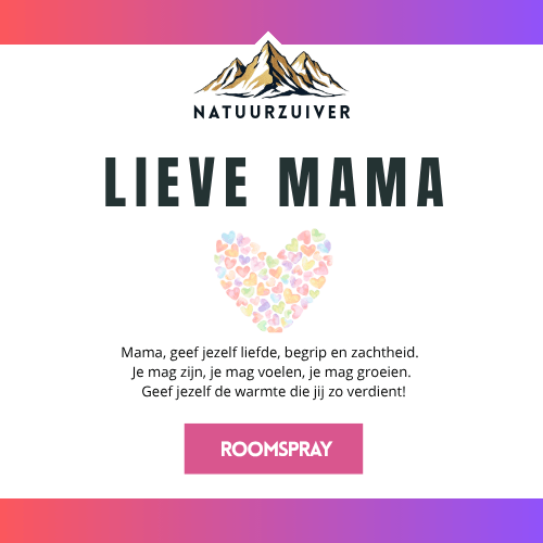 Lieve Mama Roomspray of Diffuser olie | Limited Edition Moederdag